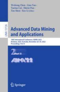Advanced Data Mining and Applications: 18th International Conference, ADMA 2022, Brisbane, QLD, Australia, November 28–30, 2022, Proceedings, Part II