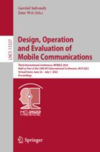 Design, Operation and Evaluation of Mobile Communications: Third International Conference, MOBILE 2022, Held as Part of the 24th HCI International Conference, HCII 2022, Virtual Event, June 26 – July 1, 2022, Proceedings