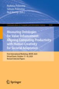 Measuring Ontologies for Value Enhancement: Aligning Computing Productivity with Human Creativity for Societal Adaptation First International Workshop, MOVE 2020, Virtual Event, October 17–18, 2020, Revised Selected Papers