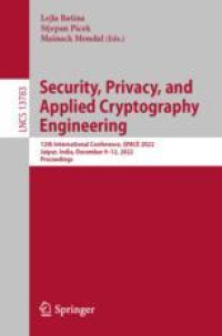 Security, Privacy, and Applied Cryptography Engineering: 12th International Conference, SPACE 2022, Jaipur, India, December 9–12, 2022, Proceedings
