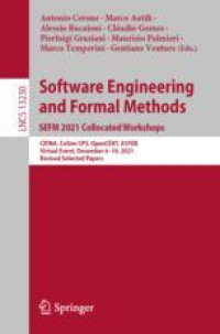 Software Engineering and Formal Methods. SEFM 2021 Collocated Workshops: CIFMA, CoSim-CPS, OpenCERT, ASYDE, Virtual Event, December 6–10, 2021, Revised Selected Papers