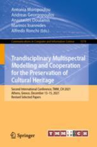 Trandisciplinary Multispectral Modelling and Cooperation for the Preservation of Cultural Heritage: Second International Conference, TMM_CH 2021, Athens, Greece, December 13–15, 2021, Revised Selected Papers