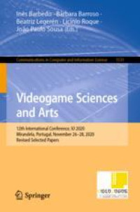 Videogame Sciences and Arts: 12th International Conference, VJ 2020, Mirandela, Portugal, November 26–28, 2020, Revised Selected Papers