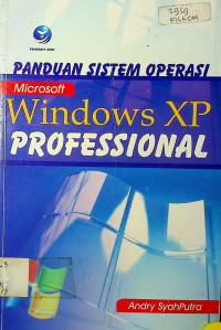 PANDUAN SISTEM OPERASI Microsoft Windows XP PROFESSIONAL