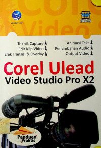 Corel Ulead Video Studio Pro X2: Panduan Praktis