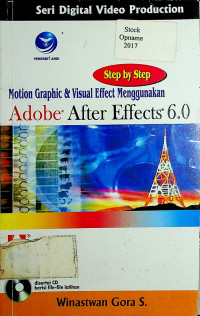 Step by Step: Motion Graphic & Visua Effect Menggunakan Adobe After Effects 6.0