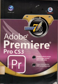 Mahir Dalam 7 Hari; Adobe Premiere Pro CS3