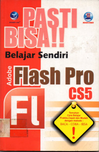 PASTI BISA!! Belajar Sendiri: Adobe Flash Pro CS5