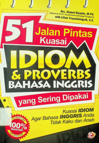 51 Jalan Pintas Kuasai IDIOM & PROVERBS BAHASA INDONESIA yang Sering Dipakai