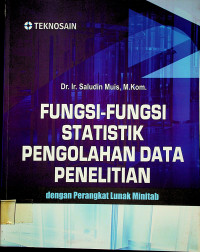 FUNGSI-FUNGSI STATISTIK PENGOLAHAN DATA PENELITIAN dengan Perangkat Lunak Minitab