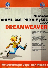 Menguasai XHTML, CSS, PHP, & MySQL melalui DREAMWEAVER: Metode Belajar Cepat dan Mudah!