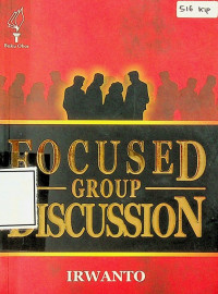 Sebuah Pengantar Praktis = FOCUSED GROUP DISCUSSION (FGD)