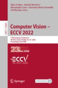 Computer Vision – ECCV 2022: 17th European Conference, Tel Aviv, Israel, October 23–27, 2022, Proceedings, Part XXIII