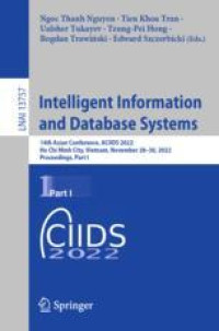 Intelligent Information and Database Systems: 14th Asian Conference, ACIIDS 2022, Ho Chi Minh City, Vietnam, November 28–30, 2022, Proceedings, Part I