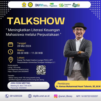 Talkshow Si Gemas UNSRI “Meningkatkan Literasi Keuangan Mahasiswa Melalui Perpustakaan”