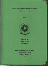 HUBUNGAN CHILDHOOD OBESITY TERHADAP KARIES (SYSTEMATIC REVIEW)