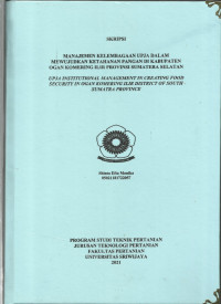 MANAJEMEN KELEMBAGAAN UPJA DALAM MEWUJUDKAN KETAHANAN PANGAN DI KABUPATEN OGAN KOMERING ILIR PROVINSI SUMATERA SELATAN