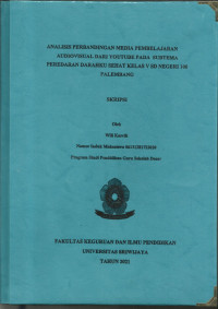 ANALISIS PERBANDINGAN MEDIA PEMBELAJARAN AUDIOVISUAL DARI YOUTUBE PADA SUBTEMA PEREDARAN DARAHKU SEHAT KELAS V SD NEGERI 100 PALEMBANG