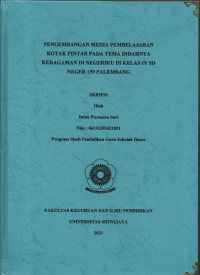 PENGEMBANGAN MEDIA PEMBELAJARAN KOTAK PINTAR PADA TEMA INDAHNYA KERAGAMAN DI NEGERIKU DI KELAS IV SD NEGERI 159 PALEMBANG