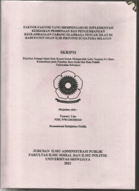 FAKTOR-FAKTOR YANG MEMPENGARUHI IMPLEMENTASI KEBIJAKAN PEMBINAAN DAN PENGEMBANGAN KEOLAHRAGAAN CABANG OLAHRAGA PENCAK SILAT DI KABUPATEN OGAN ILIR PROVINSI SUMATERA SELATAN