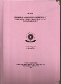 KEHIDUPAN SOSIAL PEMULUNG DI TEMPAT PEMBUANGAN AKHIR (TPA) SUKAWINATAN KOTA PALEMBANG