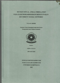 DETEKSI SINYAL ATRIAL FIBRILLATION PADA ELEKTROKARDIOGRAM MENGGUNAKAN RECURRENT NEURAL NETWORKS