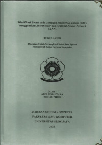 KLASIFIKASI BOTNET PADA JARINGAN INTERNET OF THINGS (IOT) MENGGUNAKAN AUTOENCODER DAN ARTIFICIAL NEURAL NETWORK (ANN)