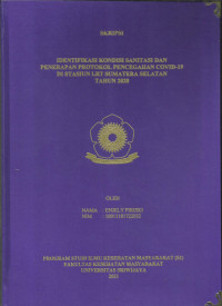 IDENTIFIKASI KONDISI SANITASI DAN PENERAPAN PROTOKOL PENCEGAHAN COVID-19 DI STASIUN LRT SUMATERA SELATAN TAHUN 2020