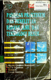 Buku Kerja: PANDUAN PRAKTIKUM DAN PENELITIAN BIDANG ILMU DAN TEKNOLOGI BENIH