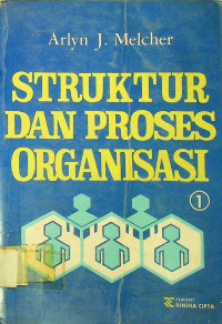 STRUKTUR DAN PROSES ORGANISASI 1