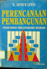 PERENCANAAN PEMBANGUNAN: Dasar-Dasar Kebijaksanaan Ekonomi