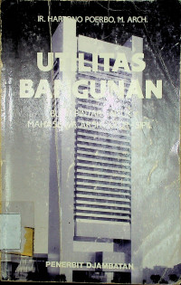 UTILITAS BANGUNAN: BUKU PINTAR UNTUK MAHASISWA ARSITEKTUR-SIPIL