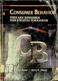 CONSUMER BEHAVIOR : PERILAKU KONSUMEN DAN STRATEGI PEMASARAN EDISI 4 JILID 1