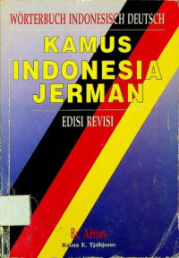 KAMUS INDONESIA JERMAN = WORTERBUCH INDONESISCH DEUTSCH