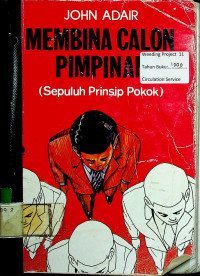 MEMBINA CALON PIMPINAN (Sepuluh Prinsip Pokok)