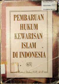 PEMBARUAN HUKUM KEWARISAN ISLAM DI INDONESIA