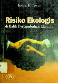 Risiko Ekologis di Balik Pertumbuhan Ekonomi