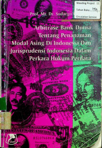 Arbitrase bank dunia tentang penanaman modal asing di indonesia dalam perkara hukum perdata international