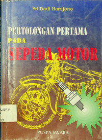 PERTOLONGAN PERTAMA PADA SEPEDA MOTOR