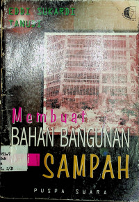 Membuat BAHAN BANGUNAN dari SAMPAH