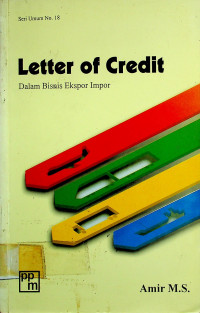 Letter of Credit : Dalam Bisnis Ekspor Impor