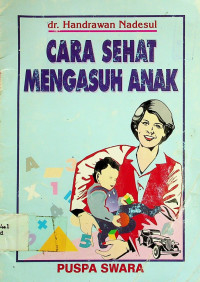 CARA SEHAT MENGASUH ANAK