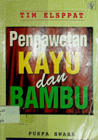 Pengawetan KAYU dan BAMBU