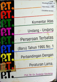 Komentar Atas Undang-Undang Perseroan Terbatas (Baru) Tahun 1995 No. 1  Perbandingan Dengan Peraturan Lama