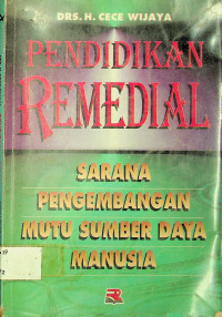 PENDIDIKAN REMEDIAL: SARANA PENGEMBANGAN MUTU SUMBER DAYA MANUSIA