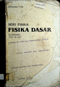 SERI FISIKA: FISIKA DASAR LISTRIK, MAGNET DAN TERMOFISIKA LISTRIK