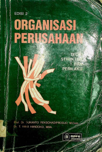 ORGANISASI PERUSAHAAN: TEORI STRUKTUR DAN PERILAKU, EDISI 2