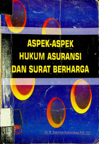 ASPEK-ASPEK HUKUM ASURANSI DAN SURAT BERHARGA