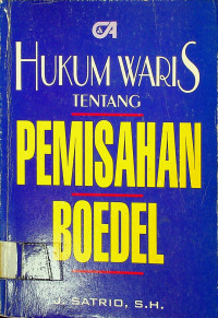 HUKUM WARIS TENTANG PEMISAHAN BOEDEL 