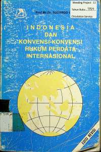 INDONESIA DAN KONVENSI-KONVENSI HUKUM PERDATA INTERNASIONAL